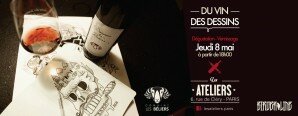DU VIN – DES DESSINS // Les Ateliers Paris // 08.05